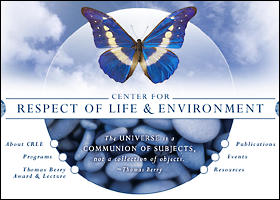 Center For Respect Of Life And Environment
